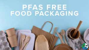 lenh cam pfas trong bao bi thuc pham 1